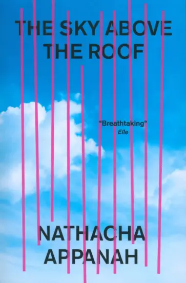 Nathacha Appanah - The Sky Above the Roof обложка книги
