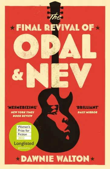 Dawnie Walton - The Final Revival of Opal and Nev обложка книги