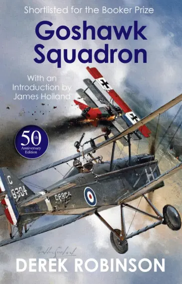 Derek Robinson - Goshawk Squadron обложка книги