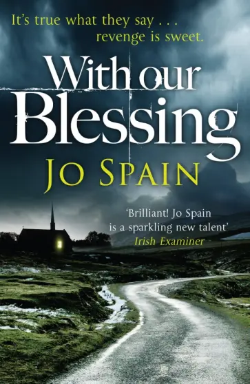 Jo Spain - With Our Blessing Jo Spain - With Our Blessing обложка книги