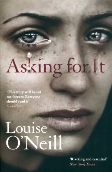 Louise O`Neill - Asking For It обложка книги