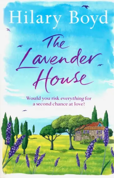 Hilary Boyd - The Lavender House обложка книги