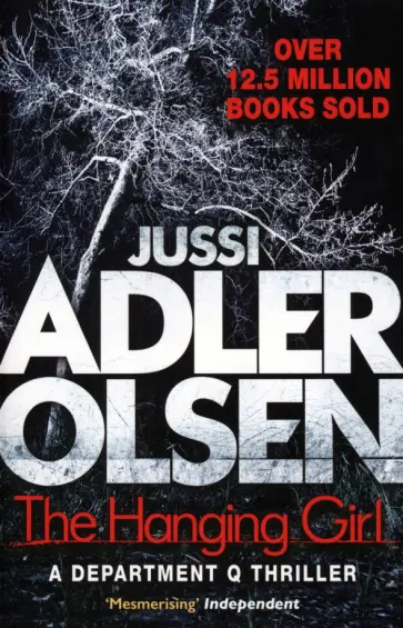 Jussi Adler-Olsen - The Hanging Girl Jussi Adler-Olsen - The Hanging Girl обложка книги
