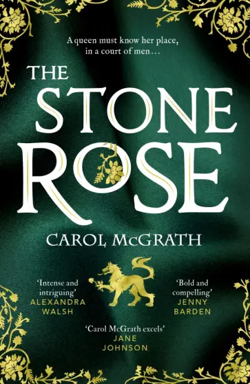 Carol McGrath - The Stone Rose обложка книги
