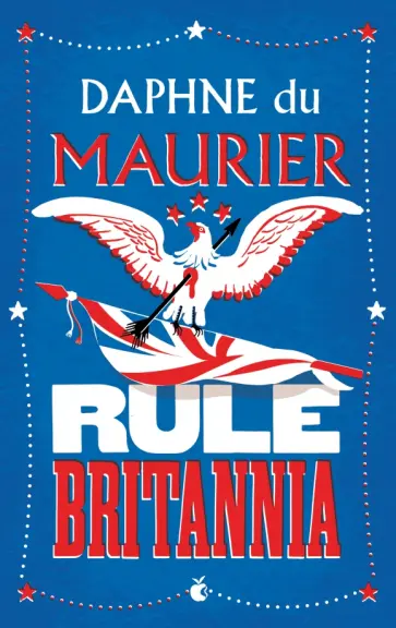 Maurier Du - Rule Britannia Maurier Du - Rule Britannia обложка книги