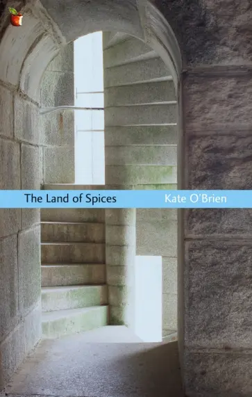 Kate O`Brien - The Land Of Spices Kate O`Brien - The Land Of Spices обложка книги