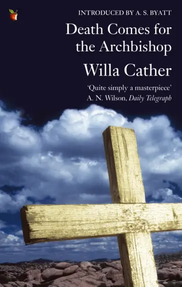 Willa Cather - Death Comes For The Archbishop Willa Cather - Death Comes For The Archbishop обложка книги