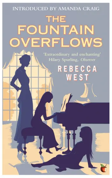 Rebecca West - The Fountain Overflows Rebecca West - The Fountain Overflows обложка книги
