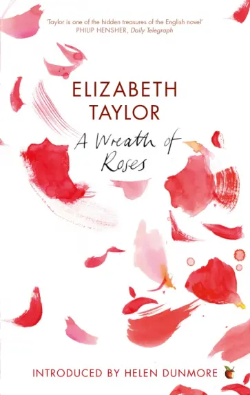 Elizabeth Taylor - A Wreath Of Roses Elizabeth Taylor - A Wreath Of Roses обложка книги