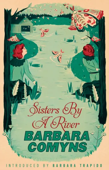 Barbara Comyns - Sisters By A River обложка книги