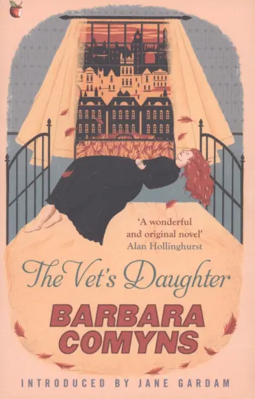Barbara Comyns - The Vet's Daughter обложка книги