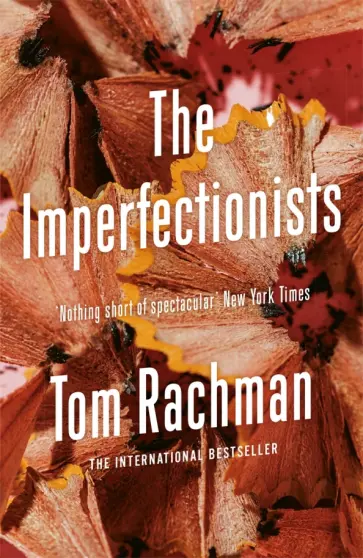 Tom Rachman - The Imperfectionists обложка книги