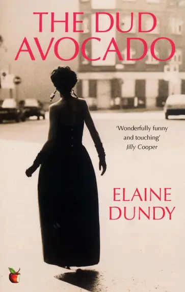 Elaine Dundy - The Dud Avocado обложка книги