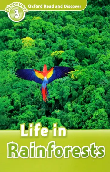 Oxford Read and Discover. Level 3. Life in Rainforests Audio Pack обложка книги