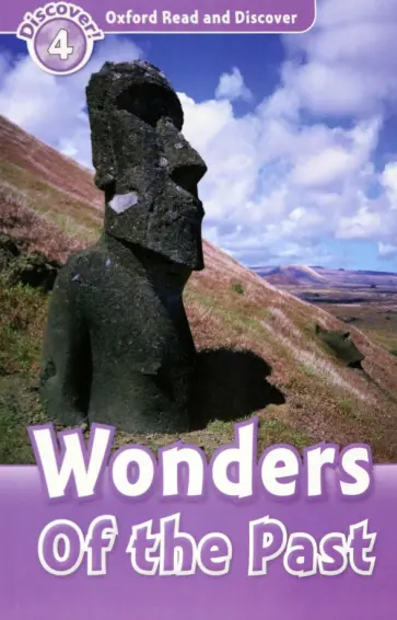 Oxford Read and Discover. Level 4. Wonders of the Past Audio Pack обложка книги