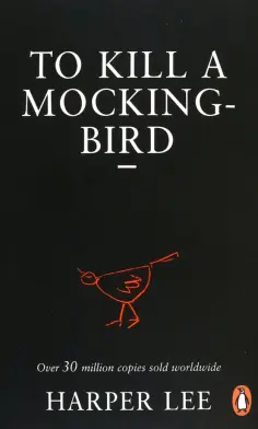 Harper Lee - To Kill A Mockingbird Harper Lee - To Kill A Mockingbird обложка книги