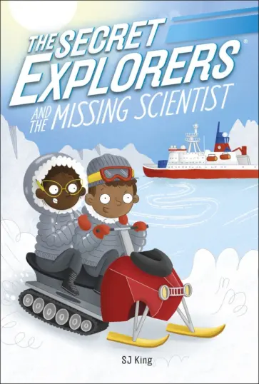SJ King - The Secret Explorers and the Missing Scientist обложка книги