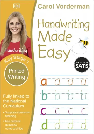 Carol Vorderman - Handwriting Made Easy. Ages 5-7. Key Stage 1. Printed Writing Carol Vorderman - Handwriting Made Easy. Ages 5-7. Key Stage 1. Printed Writing обложка книги