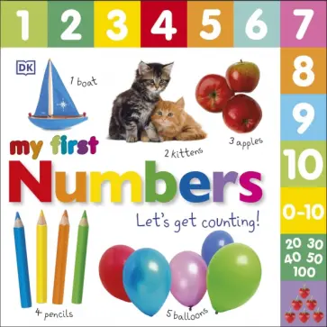 Dawn Sirett - My First Numbers. Let's Get Counting обложка книги