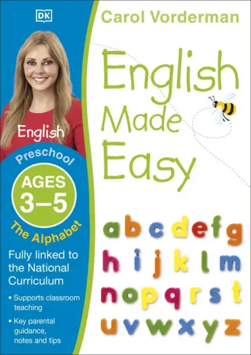 Carol Vorderman - English Made Easy. Ages 3-5. The Alphabet. Preschool Carol Vorderman - English Made Easy. Ages 3-5. The Alphabet. Preschool обложка книги