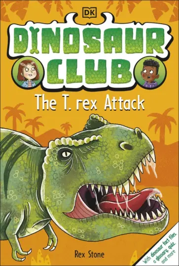 Rex Stone - Dinosaur Club. The T-Rex Attack обложка книги
