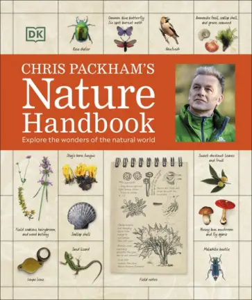 Chris Packham - Chris Packham's Nature Handbook. Explore the Wonders of the Natural World обложка книги
