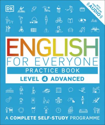 English for Everyone. Practice Book Level 4 Advanced. A Complete Self-Study Programme обложка книги