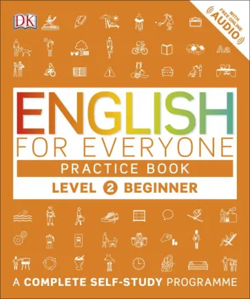 Thomas Booth - English for Everyone. Practice Book Level 2 Beginner. A Complete Self-Study Programme обложка книги