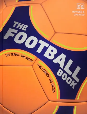 Goldblatt, Acton - The Football Book. The Teams. The Rules. The Leagues. The Tactics обложка книги