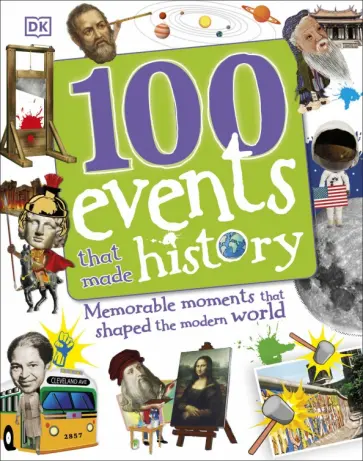 Hibbert, Mills - 100 Events That Made History Hibbert, Mills - 100 Events That Made History обложка книги