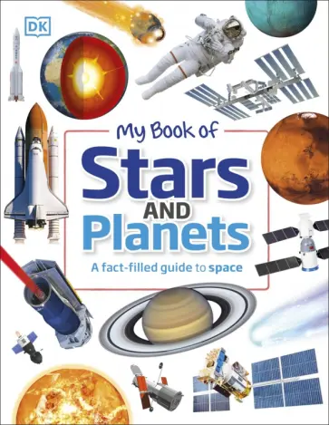 Parshati Patel - My Book of Stars and Planets. A Fact-filled Guide to Space обложка книги