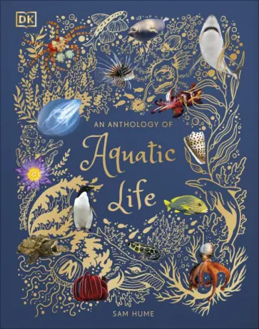 Sam Hume - An Anthology of Aquatic Life обложка книги