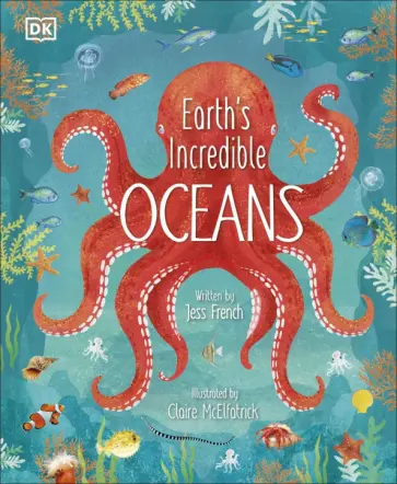 Jess French - Earth's Incredible Oceans обложка книги