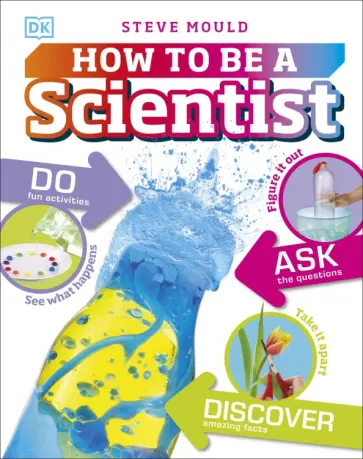 Steve Mould - How to be a Scientist обложка книги
