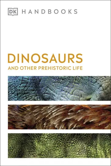 Hazel Richardson - Dinosaurs and Other Prehistoric Life обложка книги