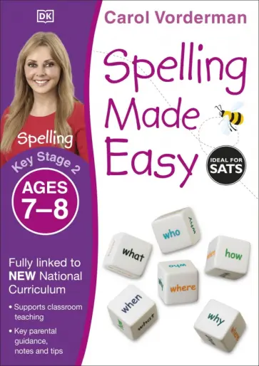 Carol Vorderman - Spelling Made Easy. Ages 7-8. Key Stage 2 Carol Vorderman - Spelling Made Easy. Ages 7-8. Key Stage 2 обложка книги