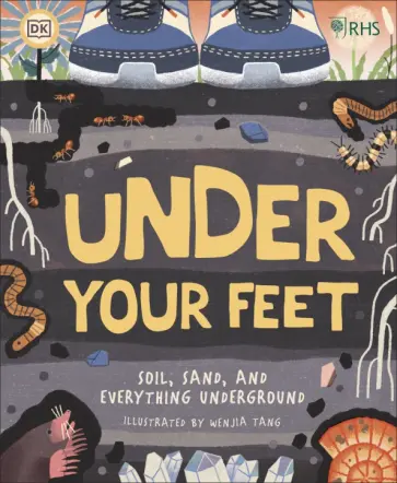 Stroud, Redmile-Gordon - Under Your Feet. Soil, Sand and Other Stuff обложка книги