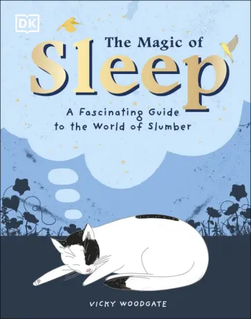 Vicky Woodgate - The Magic of Sleep. . . and the Science of Dreams обложка книги