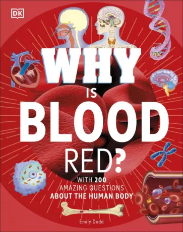 Emily Dodd - Why Is Blood Red? обложка книги