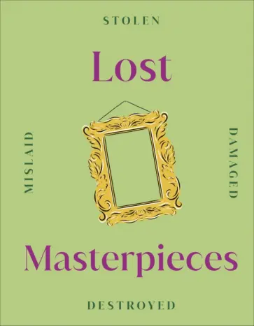 Lost Masterpieces