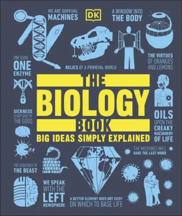 The Biology Book. Big Ideas Simply Explained обложка книги