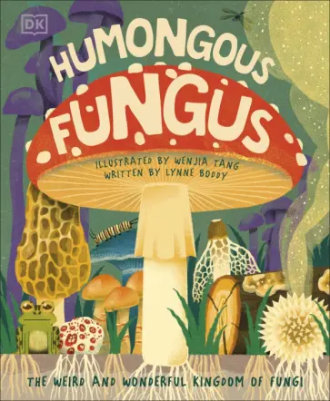 Lynne Boddy - Humongous Fungus обложка книги