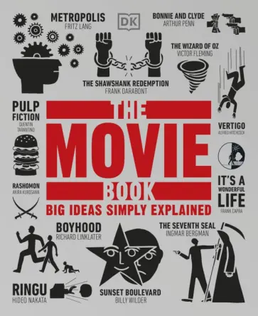 The Movie Book. Big Ideas Simply Explained The Movie Book. Big Ideas Simply Explained обложка книги