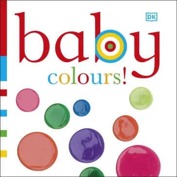 Dawn Sirett - Baby Colours! обложка книги