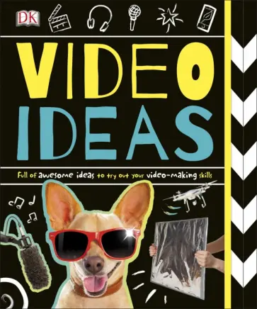 Tim Grabham - Video Ideas. Full of Awesome Ideas to try out your Video-making Skills обложка книги