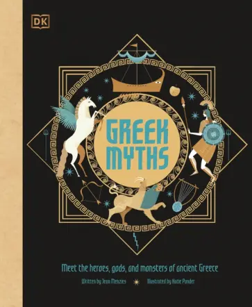 Jean Menzies - Greek Myths. Meet the heroes, gods, and monsters of ancient Greece Jean Menzies - Greek Myths. Meet the heroes, gods, and monsters of ancient Greece обложка книги