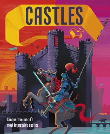 Laura Buller - Castles. Conquer the World's Most Impressive Castles обложка книги