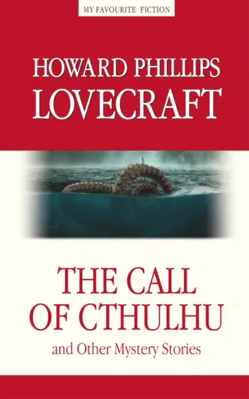 Говард Лавкрафт - The Call of Cthulhu and the Other Mystery Stories Говард Лавкрафт - The Call of Cthulhu and the Other Mystery Stories обложка книги