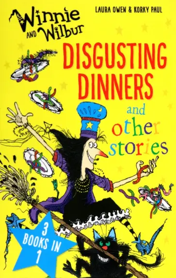 Laura Owen - Winnie and Wilbur. Disgusting Dinners and other stories Laura Owen - Winnie and Wilbur. Disgusting Dinners and other stories обложка книги