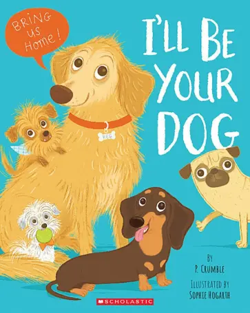 P. Crumble - I'll Be Your Dog обложка книги